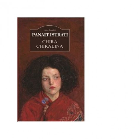 Chira Chiralina - Panait Istrati