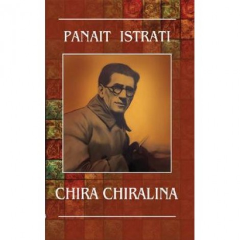 Chira Chiralina (Panait Istrati)