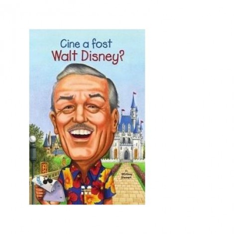 Cine a fost Walt Disney? - Whitney Stewart