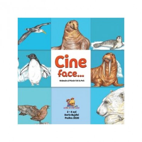 Cine face...? Animale si pasari de la Poli - Dorin Bujdei