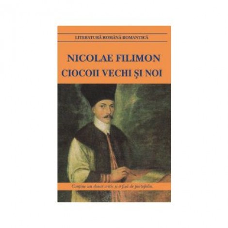 Ciocoii vechi si noi - Nicolae Filimon