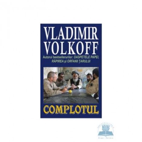 Complotul - Vladimir Volkoff