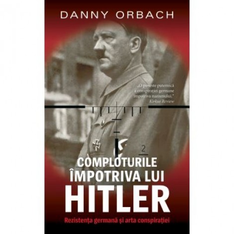 Comploturi impotriva lui Hitler - Danny Orbach