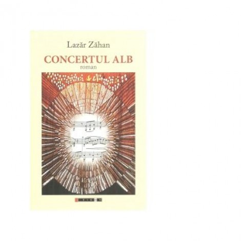 Concertul alb - Lazar Zahan