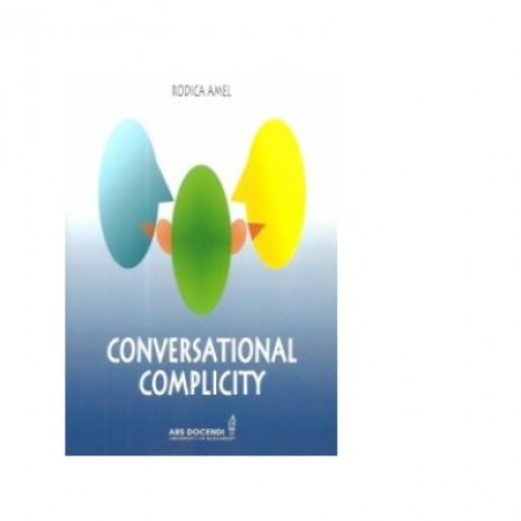 Conversational complicity - Rodica Amel