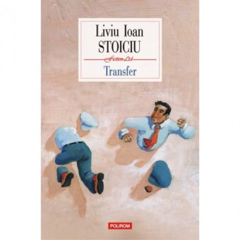 Transfer - Liviu Ioan Stoiciu