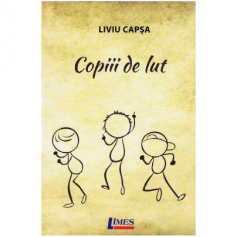 Copiii de lut - Liviu Capsa