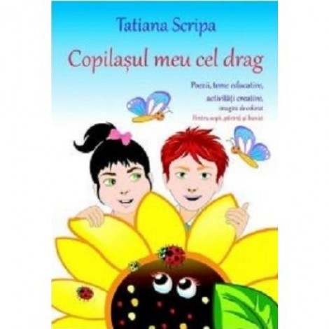 Copilasul meu cel drag - Tatiana Scripa