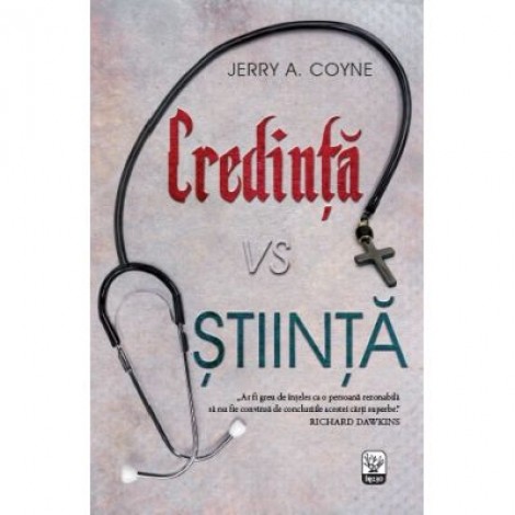 Credinta vs Stiinta - Jerry A. Coyne