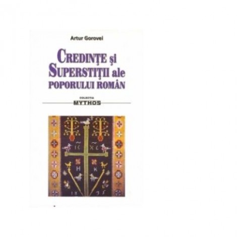 Credinte si superstitii ale poporului roman - Artur Gorovei