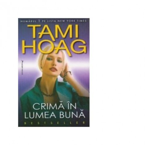 Crima in lumea buna - Tami Hoag