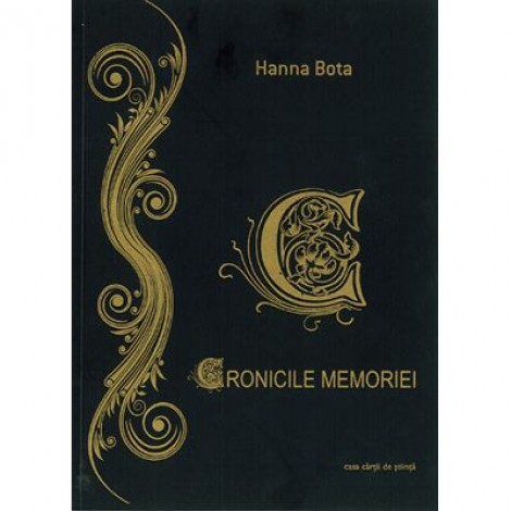 Cronicile memoriei - Hanna Bota