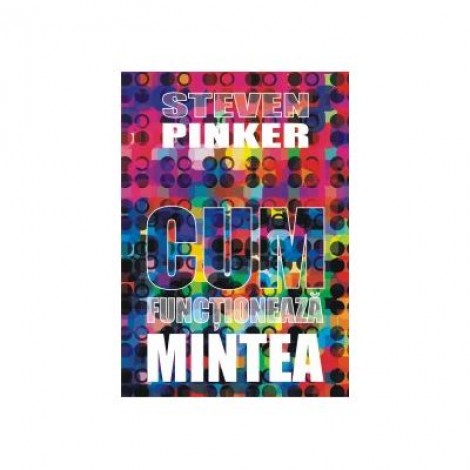 Cum functioneaza mintea - Steven Pinker