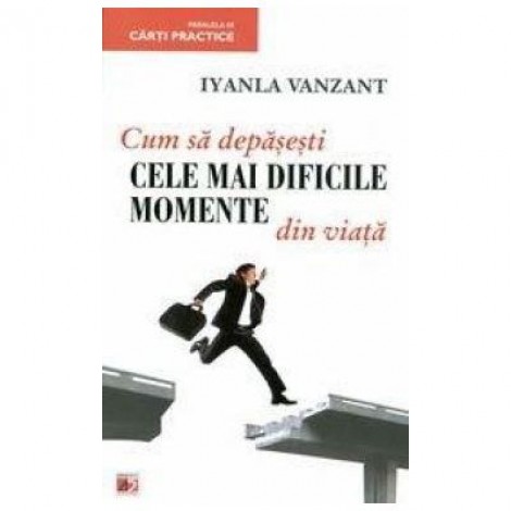 Cum sa depasesti cele mai dificile momente din viata - Iyanla Vanzant