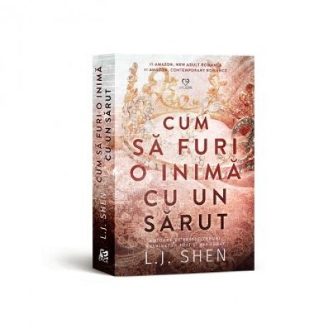 Cum sa furi o inima cu un sarut - L. J. Shen