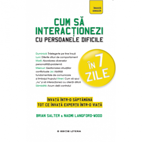 Cum sa interactionezi cu persoanele dificile - Brian Salter, Naomi Langford-Wood