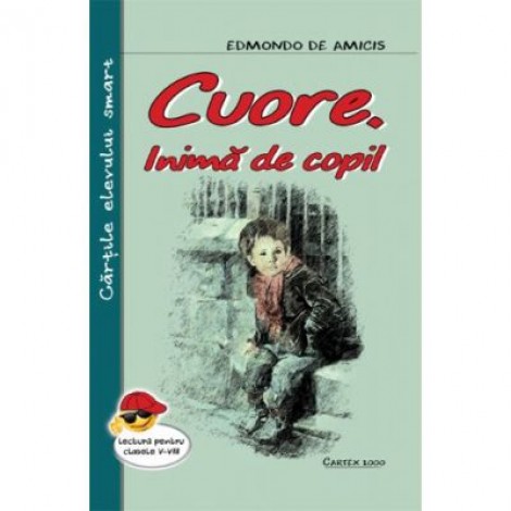 Cuore, inima de copil - Edmondo de Amicis