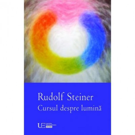 Cursul despre lumina - Rudolf Steiner