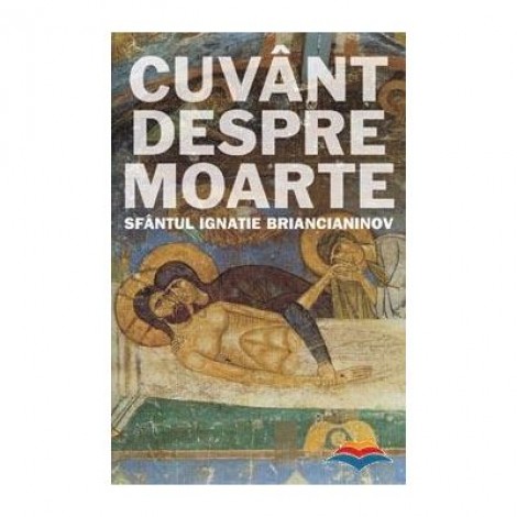 Cuvant despre moarte - sf. Ignatie Briancianinov