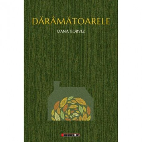 Daramatoarele - Oana BORVIZ