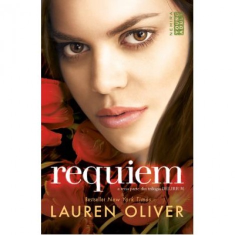 Delirium: Requiem. A treia parte din trilogia Delirium - Lauren Oliver