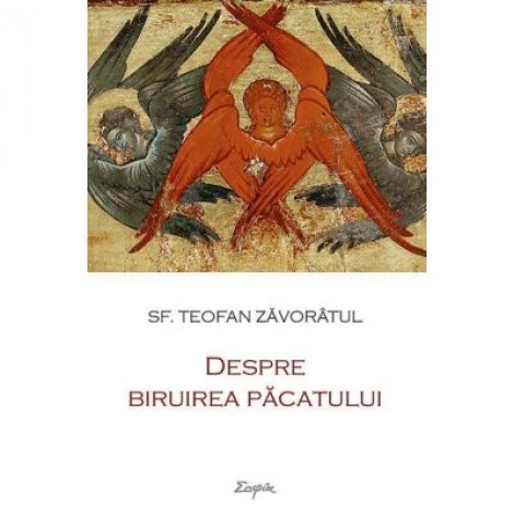 Despre biruirea pacatului - Teofan Zavoratul