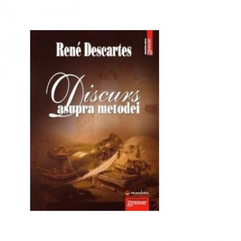 Discurs asupra metodei - Rene Descartes