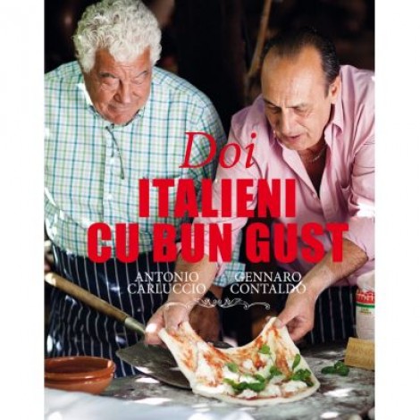 Doi italieni cu bun gust - Antonio Carluccio, Gennaro Contaldo