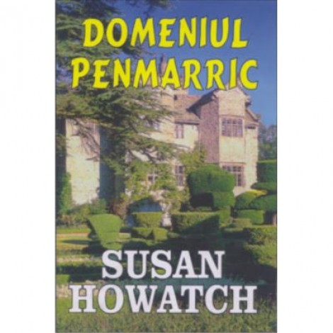 Domeniul Penmarric - Susan Howatch