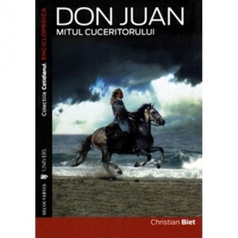 Don Juan. Mitul cuceritorului - Christian Biet