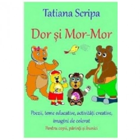 Dor si Mor-Mor - Tatiana Scripa