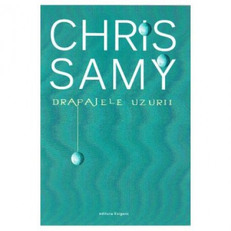 Drapajele uzurii - Chris Samy