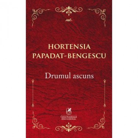 Drumul ascuns - Hortensia Papadat-Bengescu