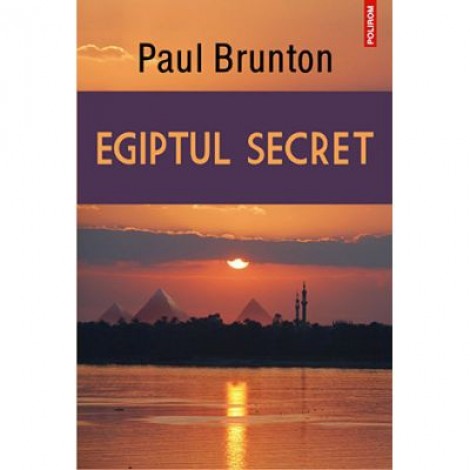 Egiptul secret - Paul Brunton