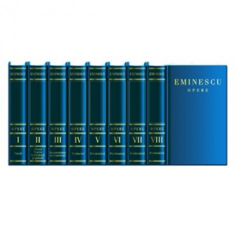 Editie Integrala Mihai Eminescu (Opera completa, in 8 volume)