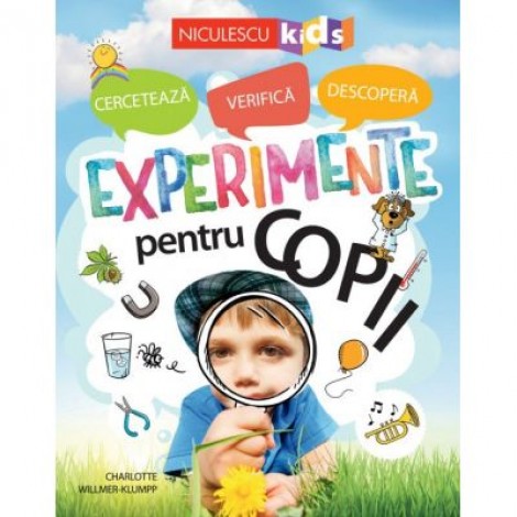 Experimente pentru copii - Charlotte Willmer-Klupp