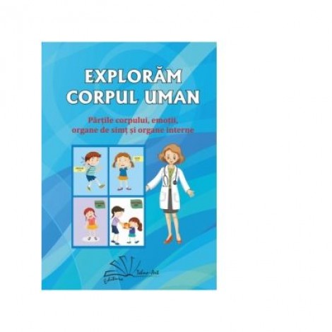 Exploram corpul uman. Jetoane - Daniela Dosa