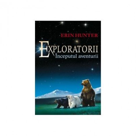 Exploratorii. Inceputul aventurii Cartea a I-a - Erin Hunter