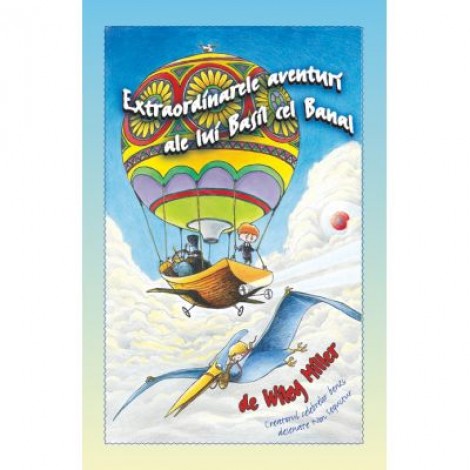 Extraordinarele aventuri ale lui Basil cel Banal - Wiley Miller