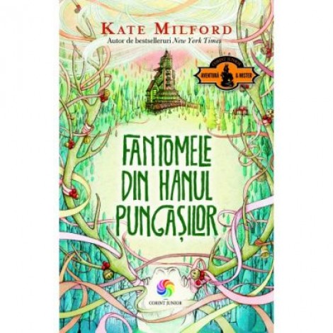 Fantomele din hanul pungasilor - Kate Milford