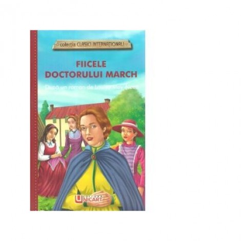 Fiicele doctorului March - Louisa May Alcott