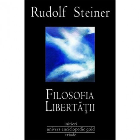 FILOSOFIA LIBERTATII (RUDOLF STEINER)