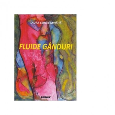 Fluide ganduri - Laura Cercel-Mihaita