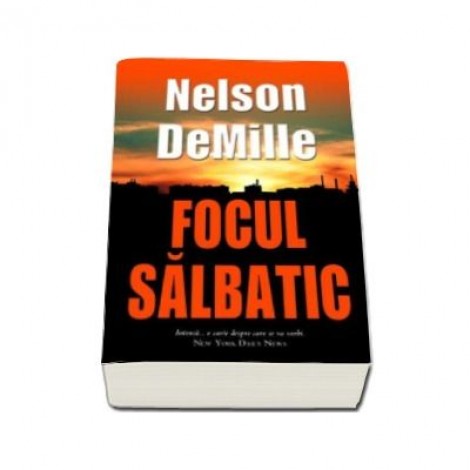 Focul salbatic - Nelson DeMille