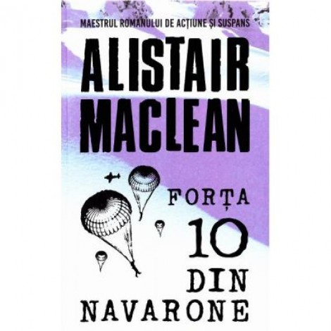 Forta 10 din Navarone - Alistair Maclean