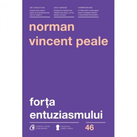 Forta entuziasmului. Editia a III-a - Norman Vincent Peale