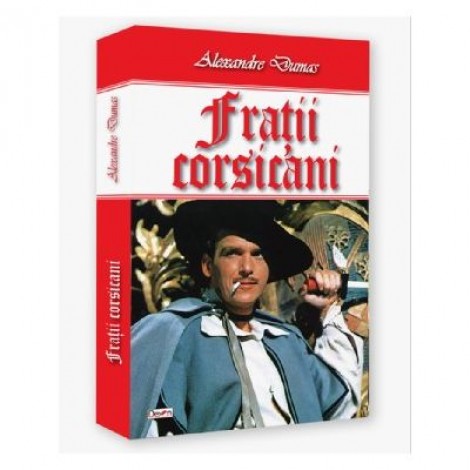 Fratii corsicani- Alexandre Dumas