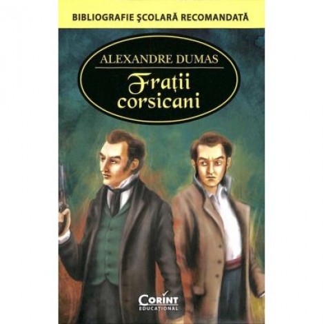 Fratii corsicani - Alexandre Dumas