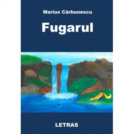 Fugarul (eBook PDF) - Marius Carbunescu