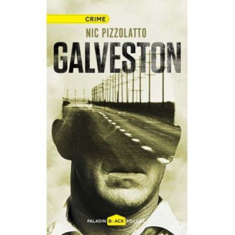 Galveston - Nic Pizzolatto